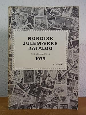 Nordisk julemærke katalog med lokalmærker 1979. 4 årgang [dansk udgave]