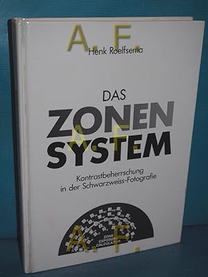 Seller image for Das Zonensystem Kontrastbeherrschung in der Schwarz / Weiss - Fotografie for sale by Antiquarische Fundgrube e.U.