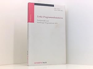 Bild des Verkufers fr Linke Programmbausteine: Denkanste zum Hamburger Programm der SPD Denkanste zum Hamburger Programm der SPD zum Verkauf von Book Broker