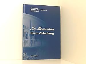 Image du vendeur pour In Memoriam - Harro Ohlenburg Hrsg.: Dietmar v. Hoyningen-Huene ; Ronald Mnch mis en vente par Book Broker