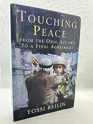 Seller image for Touching Peace: From the Oslo Accord to a Final Agreement (First British Edition) for sale by Dan Pope Books
