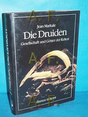 Seller image for Die Druiden : Gesellschaft und Gtter der Kelten. bers. aus d. Franz, Batrice Bludau u. Wieland Grommes for sale by Antiquarische Fundgrube e.U.