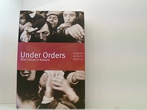 Bild des Verkufers fr Under Orders: War Crimes in Kosovo zum Verkauf von Book Broker