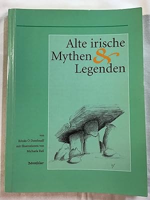 Bild des Verkufers fr Alte irische Mythen & Legenden. zum Verkauf von Antiquariat Peda