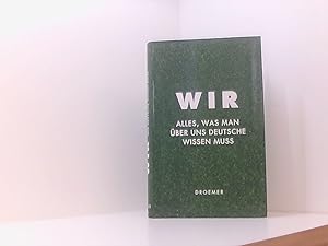 Bild des Verkufers fr WIR: Alles, was man ber uns Deutsche wissen muss alles, was man ber uns Deutsche wissen muss zum Verkauf von Book Broker