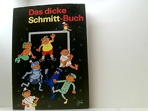 Bild des Verkäufers für Das dicke Schmitt-Buch zum Verkauf von Book Broker