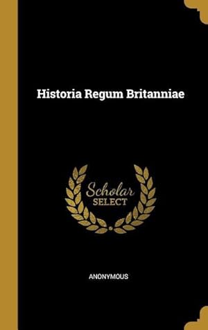 Bild des Verkufers fr Historia Regum Britanniae zum Verkauf von moluna