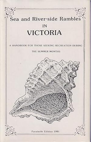 Seller image for SEA AND RIVER-SIDE RAMBLES IN VICTORIA for sale by Jean-Louis Boglio Maritime Books