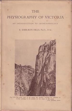 Immagine del venditore per THE PHYSIOGRAPHY OF VICTORIA - An Introduction to Geomorphology venduto da Jean-Louis Boglio Maritime Books