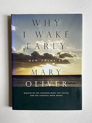 Seller image for Why I Wake Early for sale by Rural Hours (formerly Wood River Books)