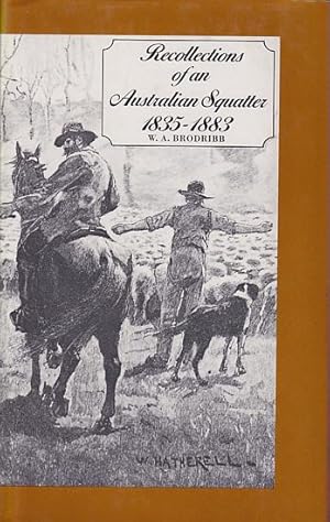 Seller image for RECOLLECTIONS OF AN AUSTRALIAN SQUATTER 1835-1883 for sale by Jean-Louis Boglio Maritime Books