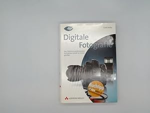 Seller image for Digitale Fotografie : das groe Buch ; das Geheimnis professioneller Aufnahmen Schritt fr Schritt gelftet. for sale by Buchschloss