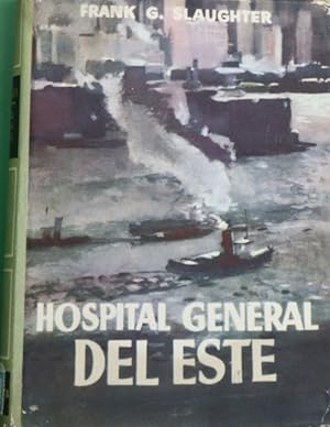 Imagen del vendedor de Hospital general del Este novela a la venta por Librera Alonso Quijano