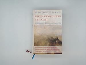 Bild des Verkufers fr Die Verwandlung der Welt : eine Geschichte des 19. Jahrhunderts. zum Verkauf von Buchschloss