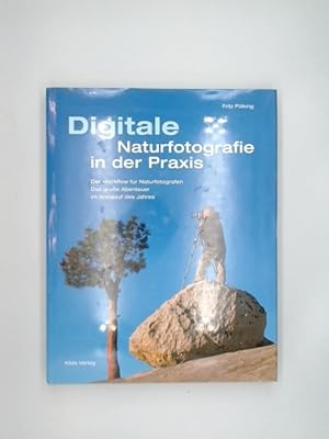 Digitale Naturfotografie in der Praxis.
