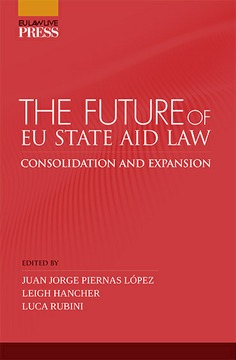 Imagen del vendedor de The future of eu state aid law consolidation and expansion a la venta por Imosver