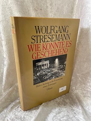 Immagine del venditore per Wie konnte es geschehen?. Hitlers Aufstieg in der Erinnerung eines Zeitzeugen Hitlers Aufstieg in der Erinnerung eines Zeitzeugen venduto da Antiquariat Jochen Mohr -Books and Mohr-