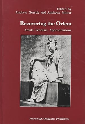 Imagen del vendedor de Recovering the Orient. Artists, Scholars, Appropriations. a la venta por Asia Bookroom ANZAAB/ILAB