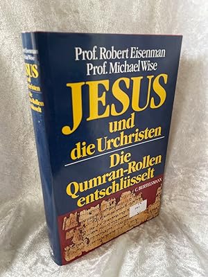 Seller image for Jesus und die Urchristen - Die Qumran-Rollen entschlsselt Die Qumran-Rollen entschlsselt for sale by Antiquariat Jochen Mohr -Books and Mohr-