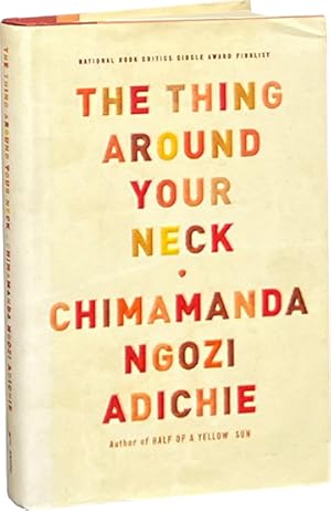 Seller image for The Thing Around Your Neck for sale by Carpetbagger Books