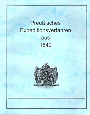 Preußisches Expeditionsverfahren aus 1849. Preußen Studien Nr.144;