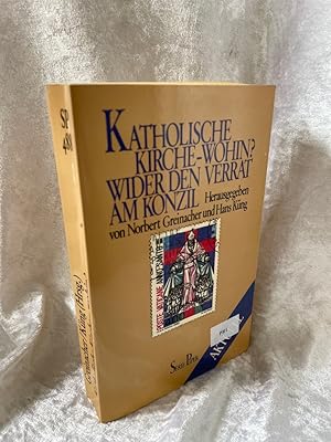 Seller image for Katholische Kirche - wohin?: Wider den Verrat am Konzil Wider den Verrat am Konzil for sale by Antiquariat Jochen Mohr -Books and Mohr-