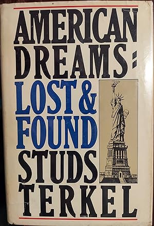 Imagen del vendedor de American Dreams: Lost & Found a la venta por The Book House, Inc.  - St. Louis