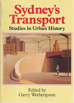 Sydney's Transport: Studies in Urban History