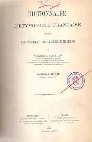 Dictionnaire d'Etymologie Francaise d' après les Resultats de la Science Moderne.