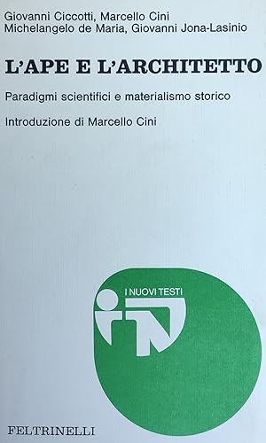 Immagine del venditore per L'APE E L'ARCHITETTO. PARADIGMI SCIENTIFICI E MATERIALISMO STORICO venduto da libreria minerva