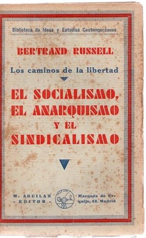 Imagen del vendedor de Los caminos de la libertad. El socialismo, el anarquismo y el sindicalismo . a la venta por Librera Astarloa