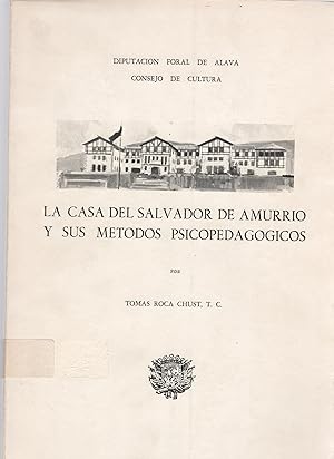 Imagen del vendedor de La casa del Salvador de Amurrio y sus mtodos psicopedaggicos . a la venta por Librera Astarloa