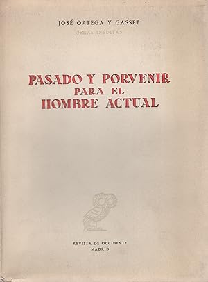 Imagen del vendedor de Pasado y porvenir para el hombre actual . a la venta por Librera Astarloa