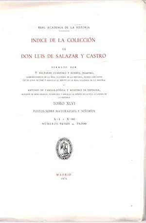 Imagen del vendedor de Indice de la Coleccin de Don Luis de Salazar y Castro. Tomo XLVI . a la venta por Librera Astarloa