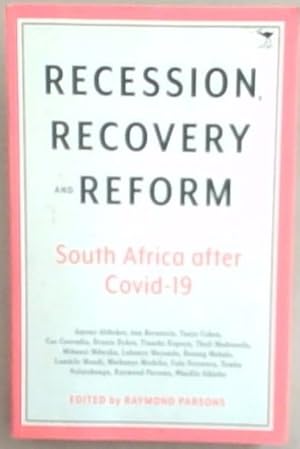 Seller image for Recession, Recovery and Reform: South Africa after Covid-19 for sale by Chapter 1