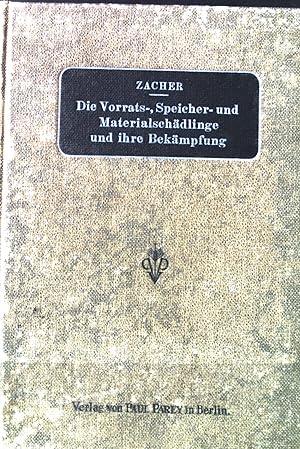 Imagen del vendedor de Die Vorrats-, Speicher- und Materialschdlinge und ihre Bekmpfung. a la venta por books4less (Versandantiquariat Petra Gros GmbH & Co. KG)