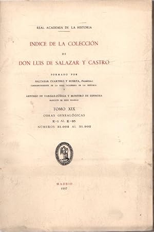 Imagen del vendedor de Indice de la Coleccin de Don Luis de Salazar y Castro. Tomo XIX . a la venta por Librera Astarloa