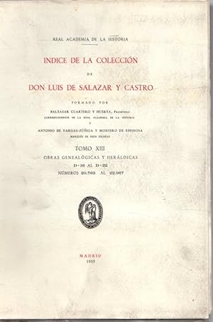 Image du vendeur pour Indice de la Coleccin de Don Luis de Salazar y Castro. Tomo XIII . mis en vente par Librera Astarloa