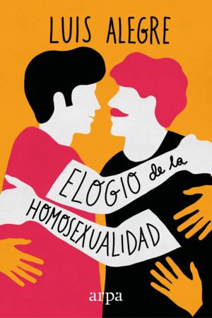 Imagen del vendedor de ELOGIO DE LA HOMOSEXUALIDAD a la venta por Libro Inmortal - Libros&Co. Librería Low Cost