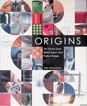 Seller image for Origins: The Creative Spark Behind Japan's Best Product Designs for sale by Klondyke