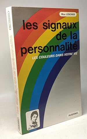 Image du vendeur pour Les signaux de la personnalit - les couleurs dans votre vie mis en vente par crealivres