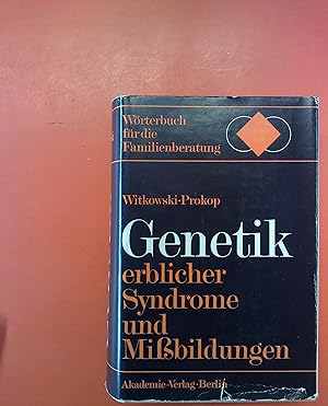 Bild des Verkufers fr Genetik erblicher Syndrome und Missbildungen - Wrterbuch fr die Familienberatung zum Verkauf von biblion2