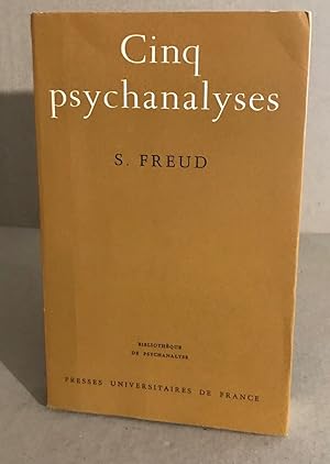 Image du vendeur pour Cinq psychanalyses : Dora Le petit Hans L'homme aux rats Le prsident Schreber L'homme aux loups mis en vente par librairie philippe arnaiz