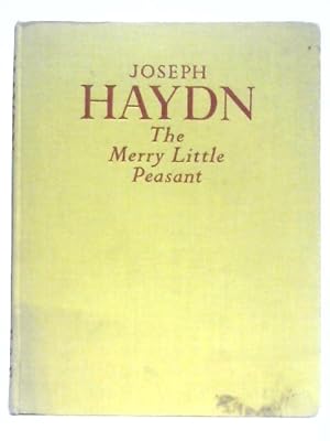 Seller image for Joseph Haydn, The Merry Little Peasant for sale by World of Rare Books