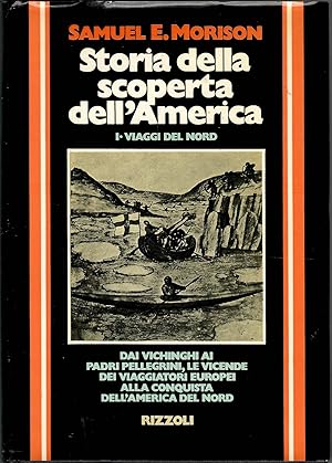 Storia della scoperta dellAmerica I. Viaggi del Nord