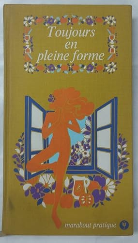 Seller image for Toujours En Pleine Forme for sale by Libros Tobal