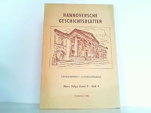 Bild des Verkufers fr Das Leineschloss. Hannoversche Geschichtsbltter - Sonderheft Leineschloss. Neue Folge Band 9 Heft 4. zum Verkauf von Antiquariat Ehbrecht - Preis inkl. MwSt.