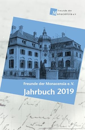 Bild des Verkufers fr Freunde der Monacensia e. V. - Jahrbuch 2019 zum Verkauf von Studibuch