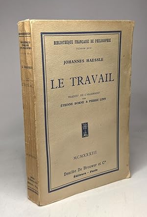 Le travail - traduit de l'allemand par Etienne Borne & Pierre Linn / Bibliothèque Français de Phi...