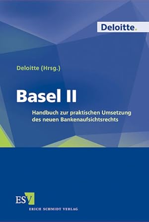 Bild des Verkufers fr Basel II: Handbuch zur praktischen Umsetzung des neuen Bankenaufsichtsrechts zum Verkauf von Studibuch